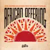 Various Artists - African Offering: Afro-Inspired Selections from the Ubiquity Catalog